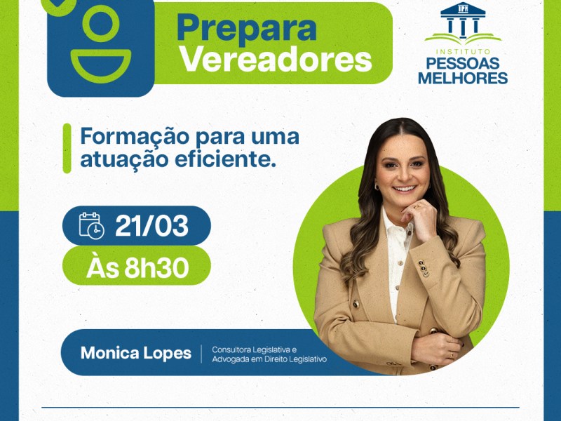 O Instituto Pessoas Melhores ofertará o Prepara Vereadores, uma formação voltada para vereadores e assessores da região oeste do&nbsp;Paraná
